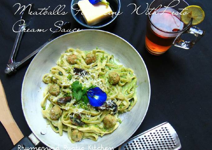 Meatballs Fettuccine With Pesto Cream Sauce