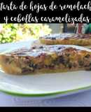 Tarta de hojas de remolacha y cebollas caramelizadas