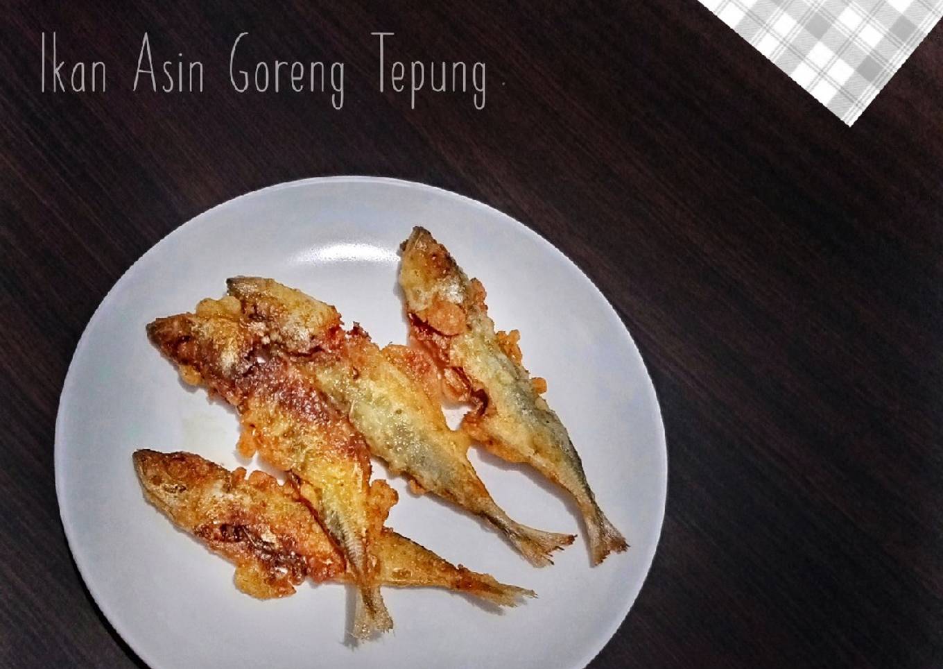 Ikan Asin Goreng Tepung