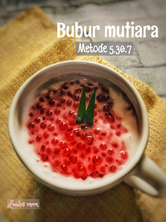 Foto resep Bubur mutiara metode 5:30:7