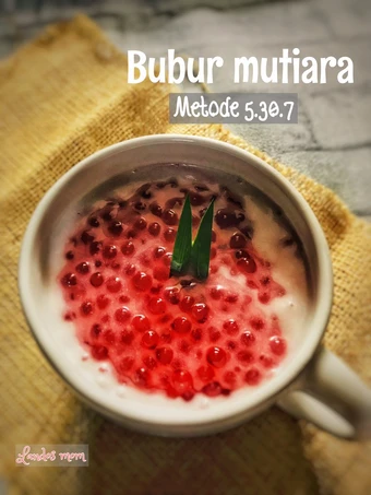 Langkah Gampang Membuat Resep Bubur mutiara metode 5:30:7 yang Sempurna Anti Ribet, Lezat Sekali