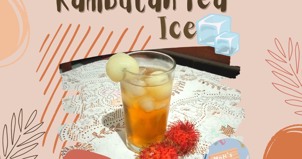 Teh Rambutan Resep Es Teh Rambutan | Rambutan Tea Ice oleh MnH's Kitchen - Cookpad
