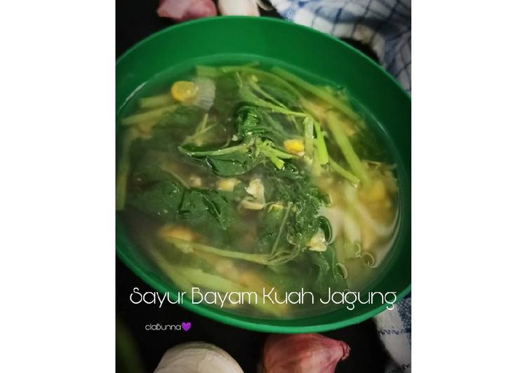 Cara Membuat 23. Sayur Bayam Kuah Jagung Lezat