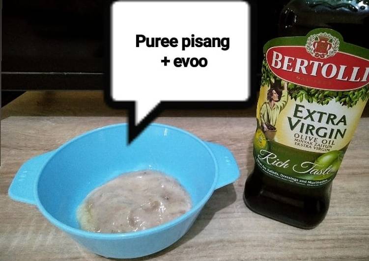 Langkah Mudah untuk Membuat Puree pisang + evoo Anti Gagal