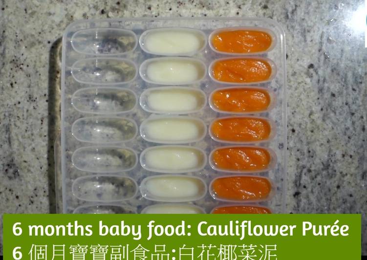 Steps to Make Perfect 6 months baby food: Cauliflower Purée