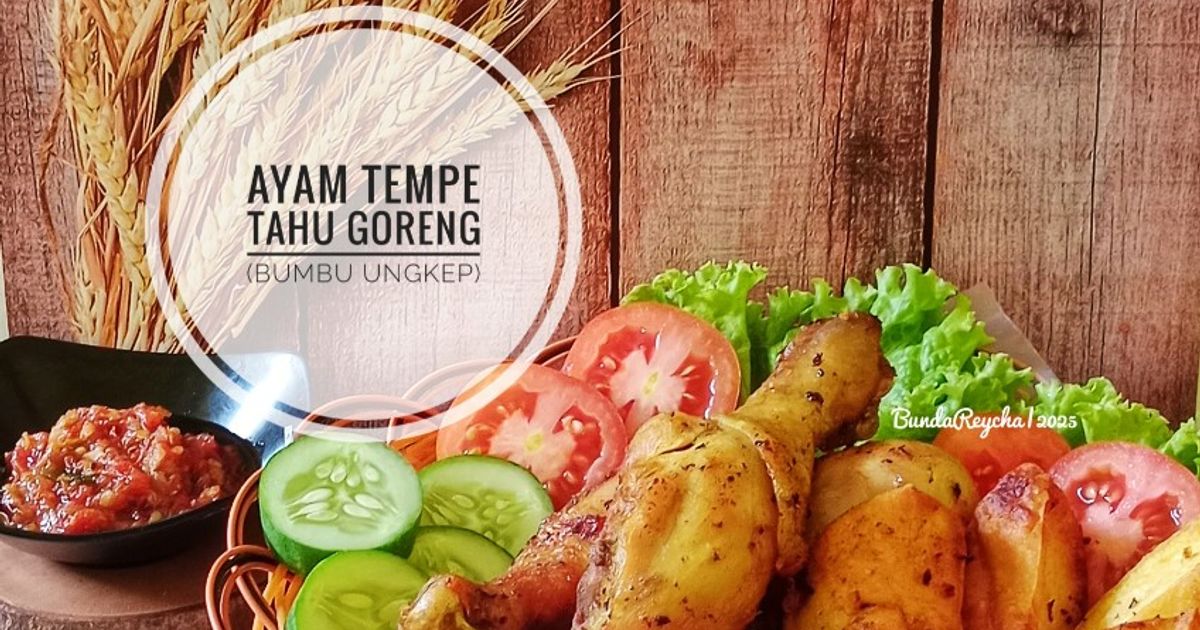 770. 🍗 Ayam Tempe Tahu Goreng (Bumbu Ungkep)