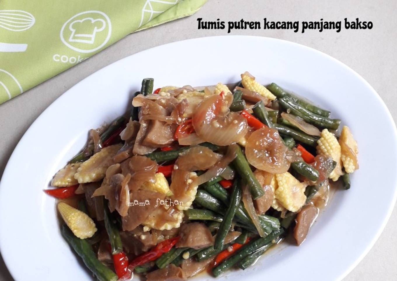 Tumis putren kacang panjang bakso