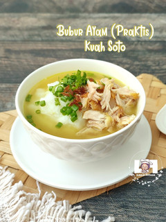 Foto resep Bubur Ayam (Praktis) Kuah Soto
