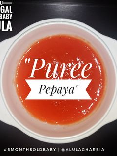 Foto resep "Puree Pepaya MPASI 6 Bulan"