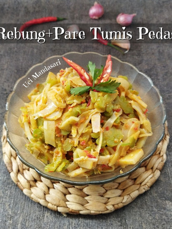 Resep Tumis Rebung Pare Pedas, Enak Banget