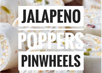 Latest Recipe Jalapeno Poppers Pinwheels Delicious Latest Recipe Jalapeno Poppers Pinwheels Delicious