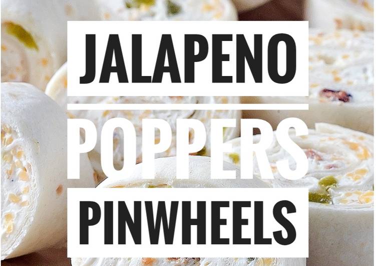 Simple Way to Make Homemade Jalapeno Poppers Pinwheels