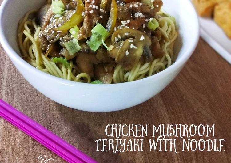 Chicken Mushroom Teriyaki with Noodle