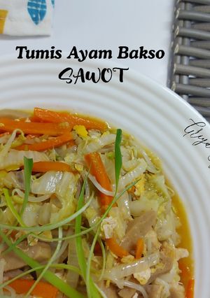 Foto resep Tumis Ayam Bakso SaWoT (Sawi Putih Wortel Toge)