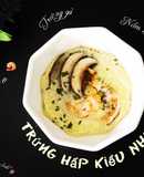 Trứng hấp kiểu Nhật