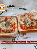 👩‍🍳Pizza Roti Button Mushroom Red Capsicum