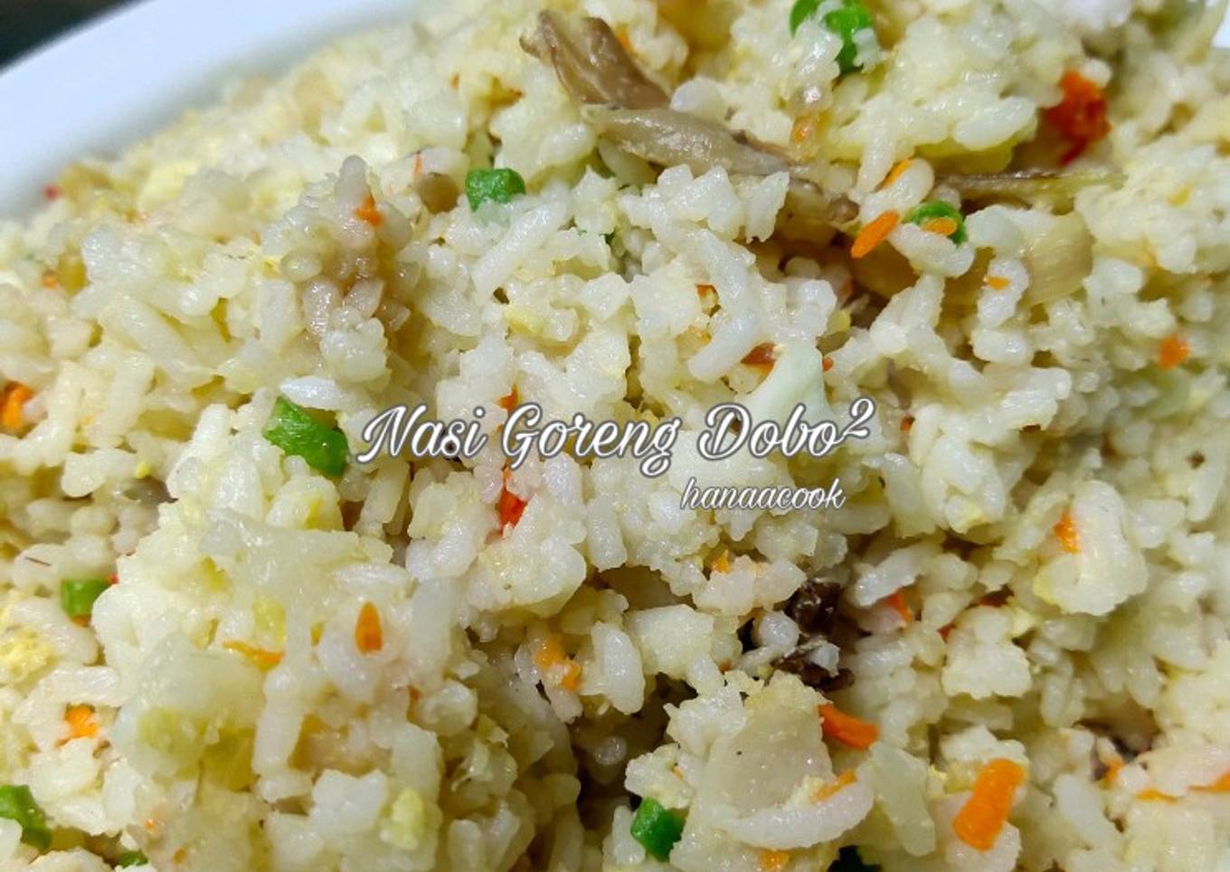 Resepi Nasi Goreng Dobo² yang Sempurna dan Ringkas