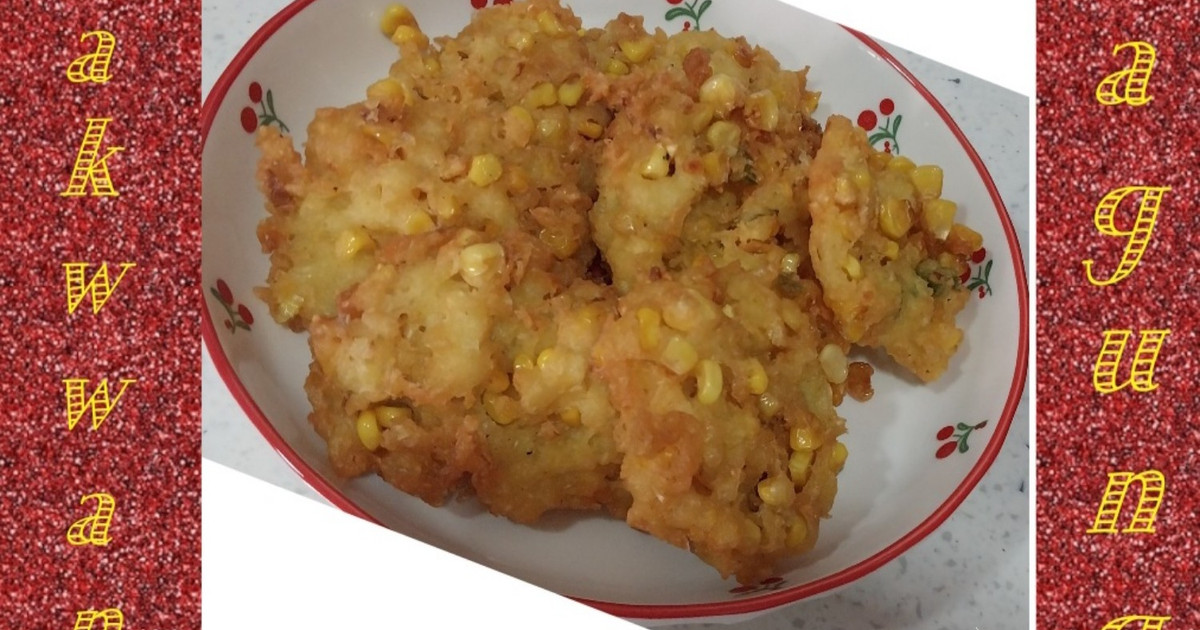 Resep Bakwan Jagung Dijamin Nikmat dan Mudah