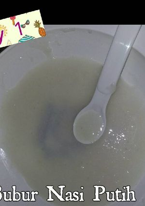 Foto resep MPASI tunggal- Bubur Nasi Putih (6 Bulan)