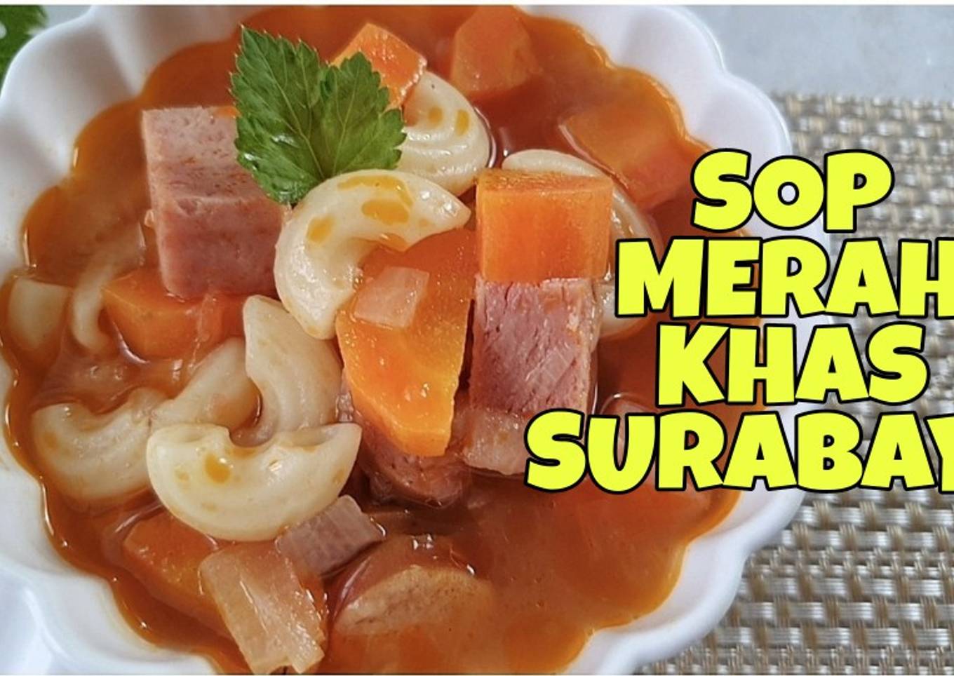 Resep sop merah belanda khas surabaya