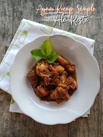 Langkah Gampang Membikin Resep Ayam Kecap Simple Ala Resto yang Enak Banget Anti Ribet, Bisa Manjain Lidah