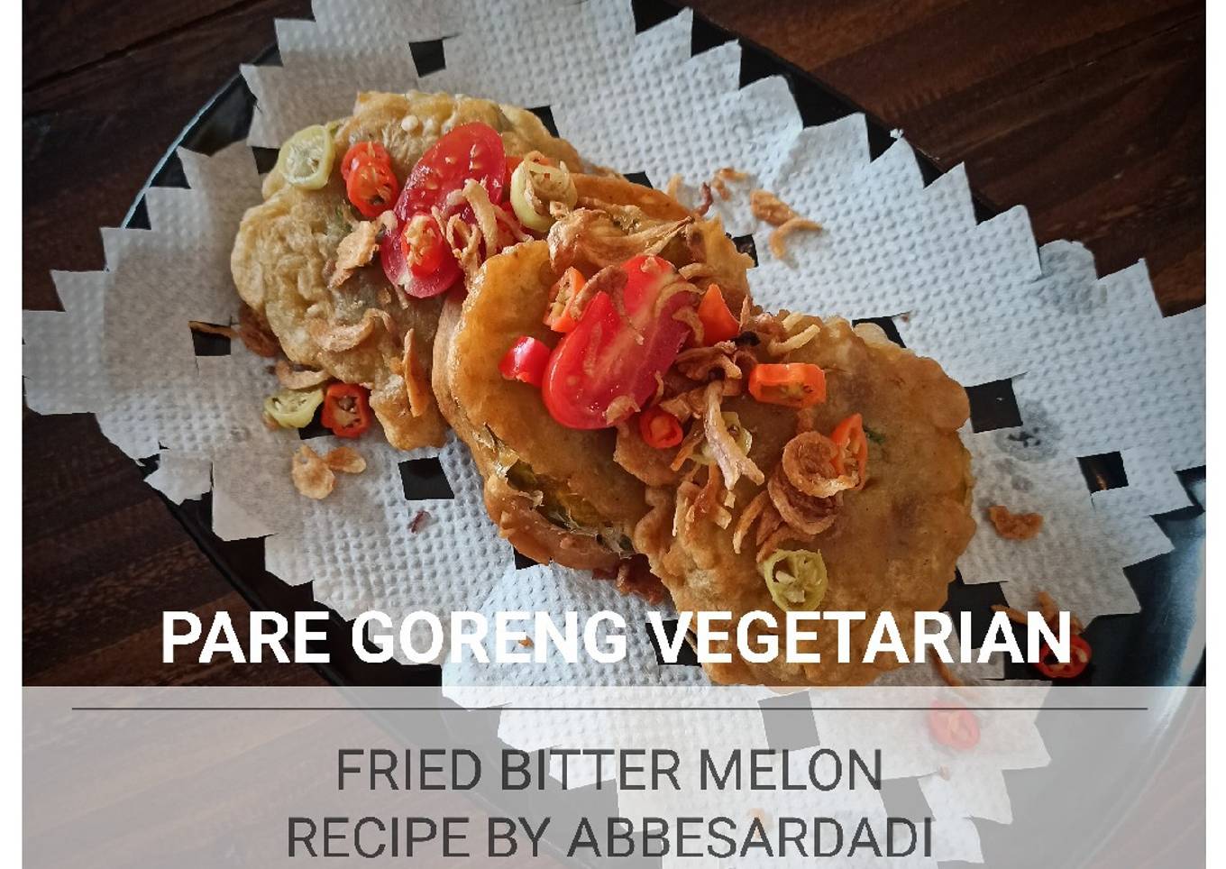 FRIED BITTER MELON (Pare Goreng Isi Vegetarian)