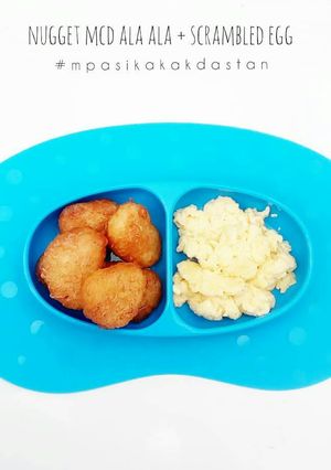 Foto resep Nugget Mcd Ala Ala + Scrambled Egg - MPASI