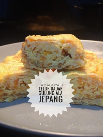 Langkah Gampang Menyiapkan Resep Tamagoyaki Sederhana (Telur Dadar Gulung ala Jepang) yang Uenak Anti Ribet, Menggugah Selera