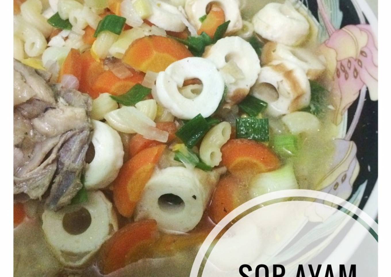 Sop Ayam Kampung Campur-Campur