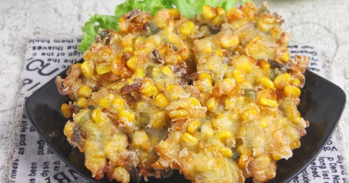 Resep Bakwan Jagung Manado Rasanya Maknyus