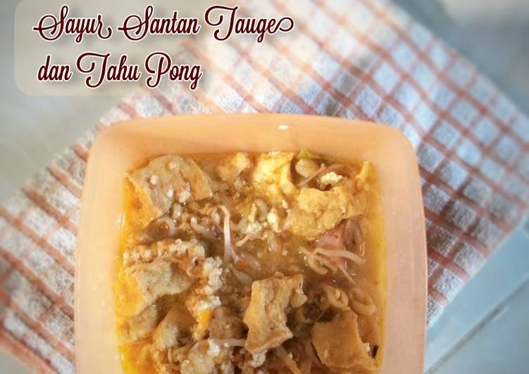 Sayur Santan Tauge dan Tahu Pong Sayur Santan Tauge dan Tahu Pong