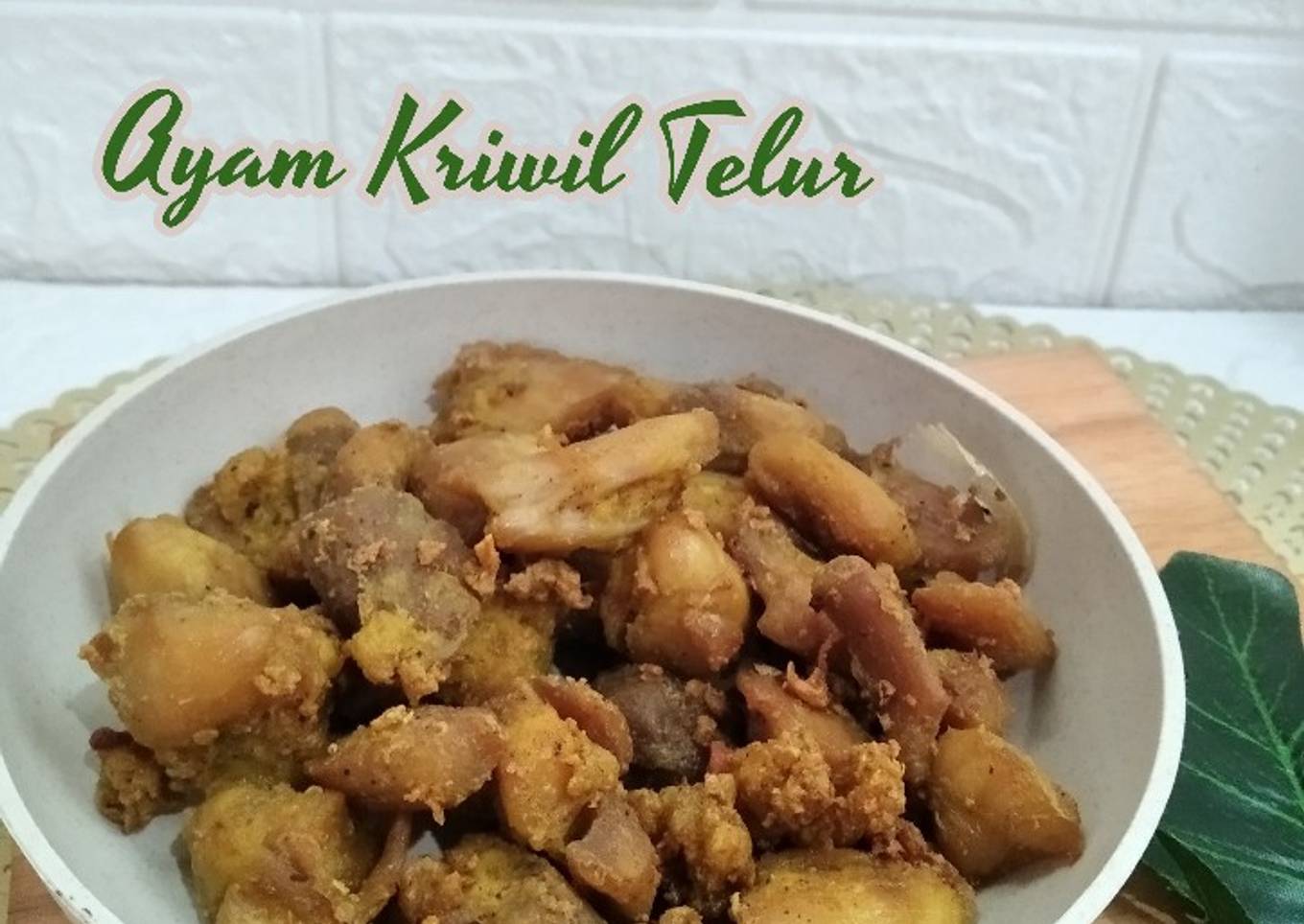 *Ayam Kriwil Telur*