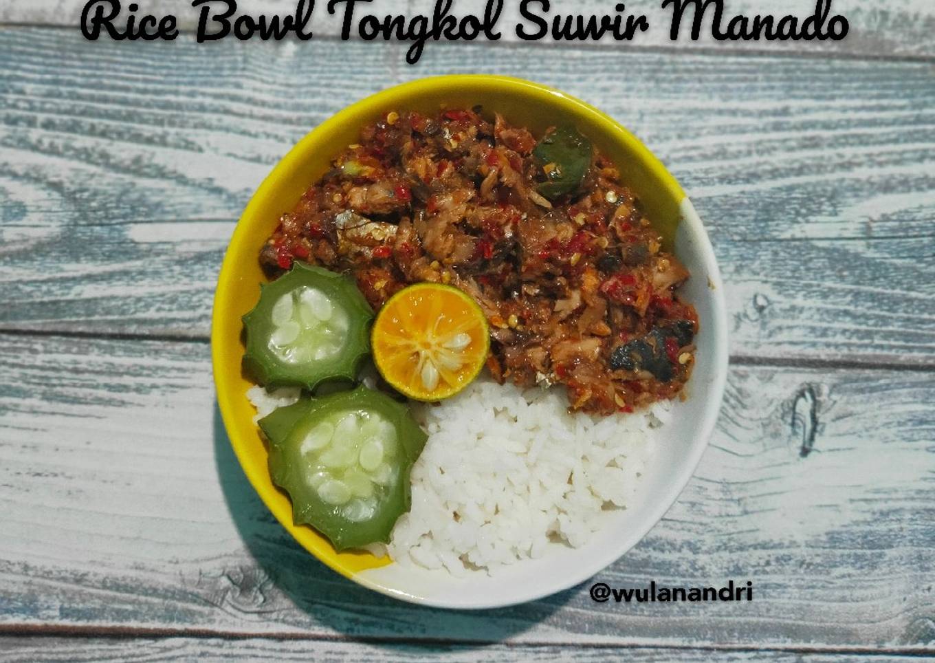 Rice Bowl Tongkol Suwir Manado