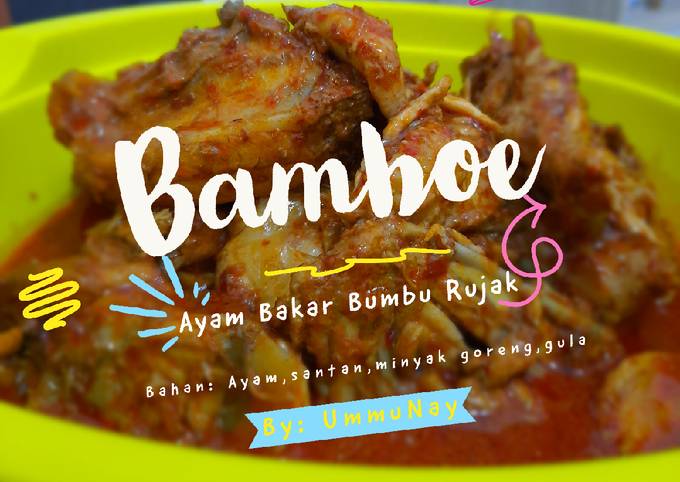 Resep Bamboe #2 Ayam Bakar Bumbu Rujak, Lezat