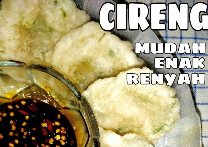 Ternyata begini lho! Cara termudah bikin Cireng Gurih, Renyah, Mudah dan bikin Nagih yang istimewa