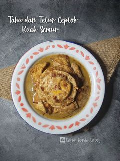 Foto resep Tahu dan Telur Ceplok Kuah Semur