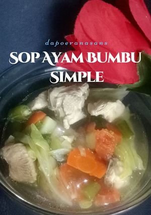 Foto resep Sop Ayam Bumbu Simple