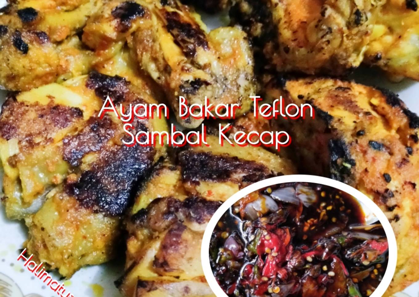 Ayam Bakar Teflon Sambal Kecap