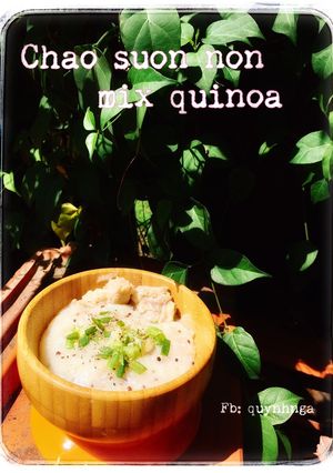 Hình của món Cháo sườn mix quinoa.