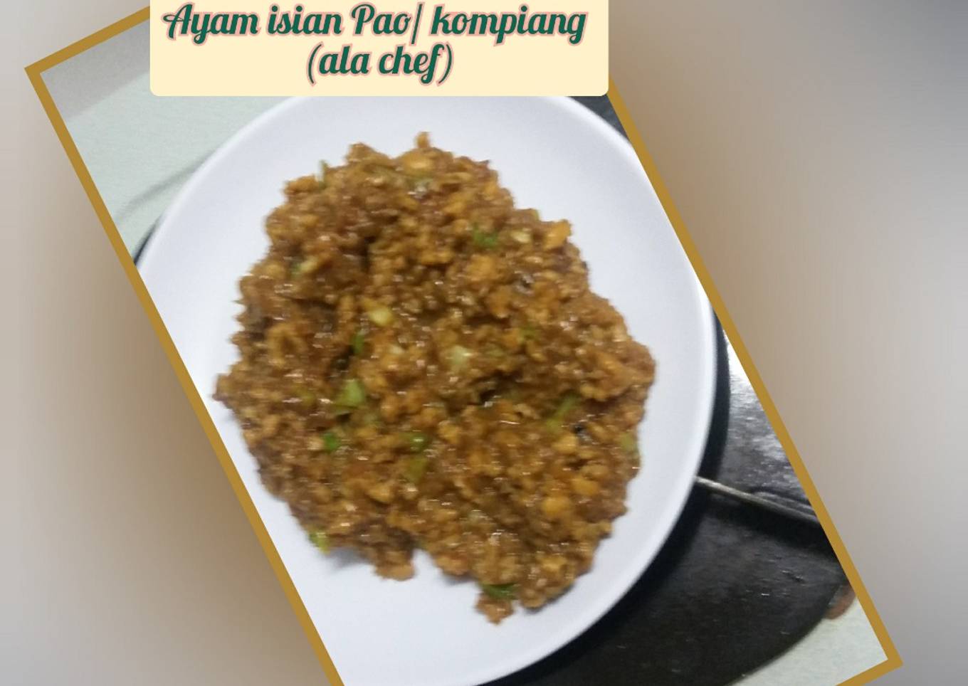 Ayam isian Pao /kompiang (ala chef)