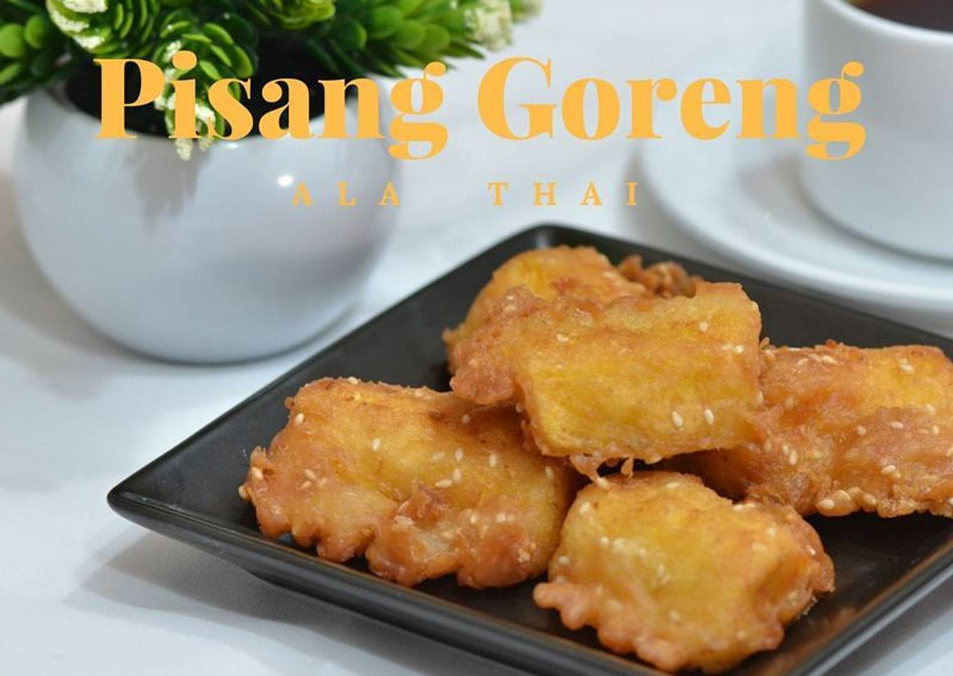 Pisang Goreng Ala Thailand