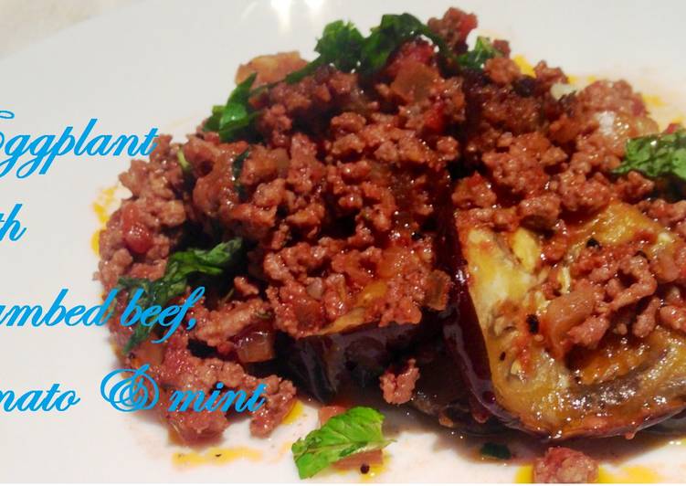 Steps to Make Perfect Eggplant with crumbed beef, tomato and mint