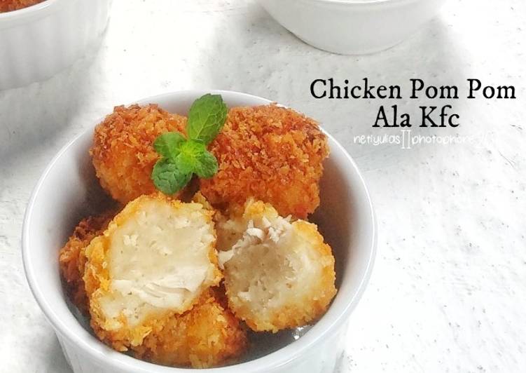 Langkah Mudah untuk Membuat Chicken Pom Pom ala Kfc, Menggugah Selera