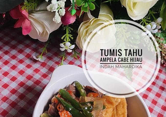 Anti Ribet, Buat Tumis Tahu Ampela Cabe Hijau Menu Enak