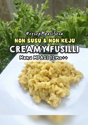 Foto resep CREAMY FUSILLI NON SUSU & NON KEJU - Menu MPASI 12bulan++ #resepMpasiSena
