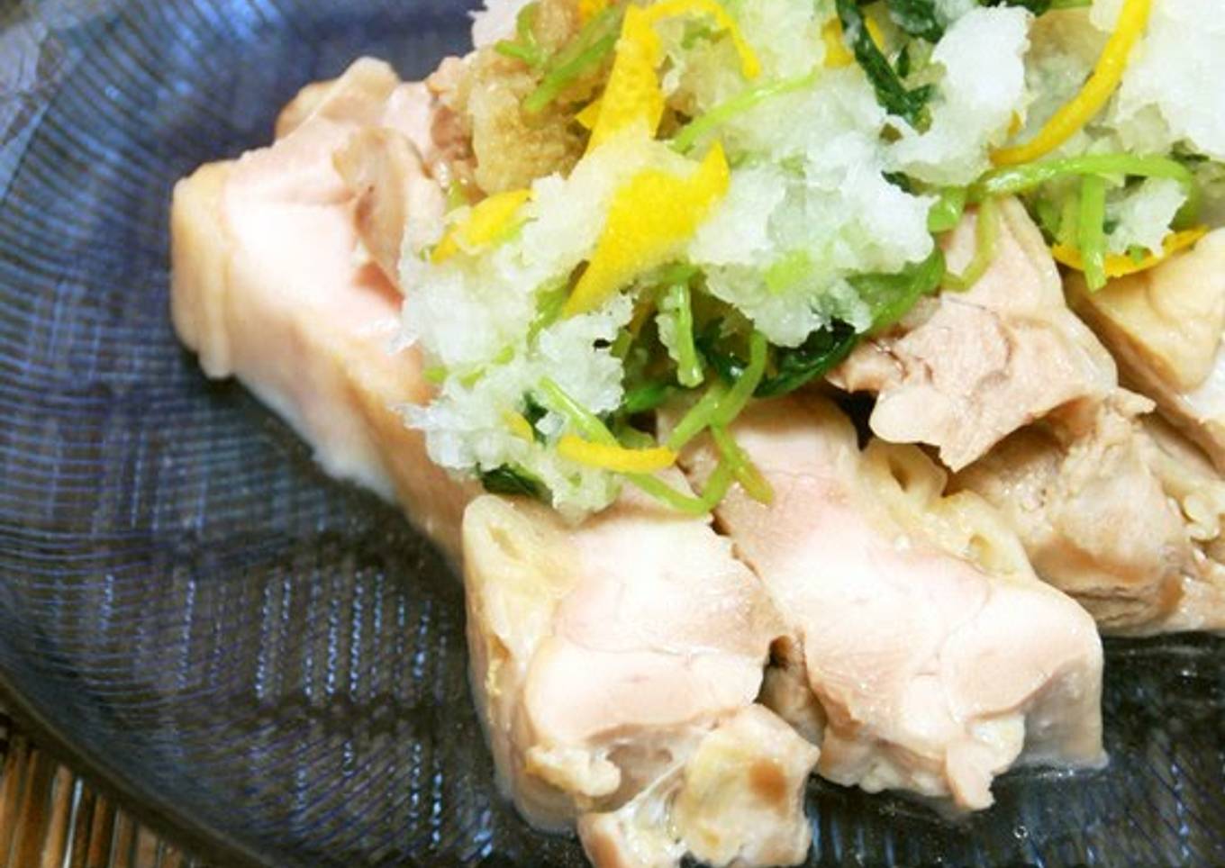 Light and Refreshing Steamed Chicken With Yuzu, Grated Daikon Radish and Ponzu Sauce