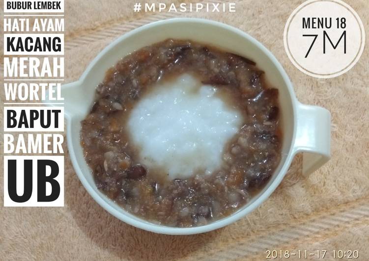 Cara Memasak Mpasi 7m 4kacang Merah Wortel Hati Ayam Bubur Lembek Yang Gurih