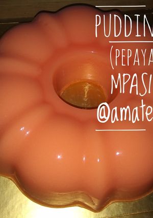 Foto resep Pudding PaySu (Pepaya Susu) MPASI Jaawi
