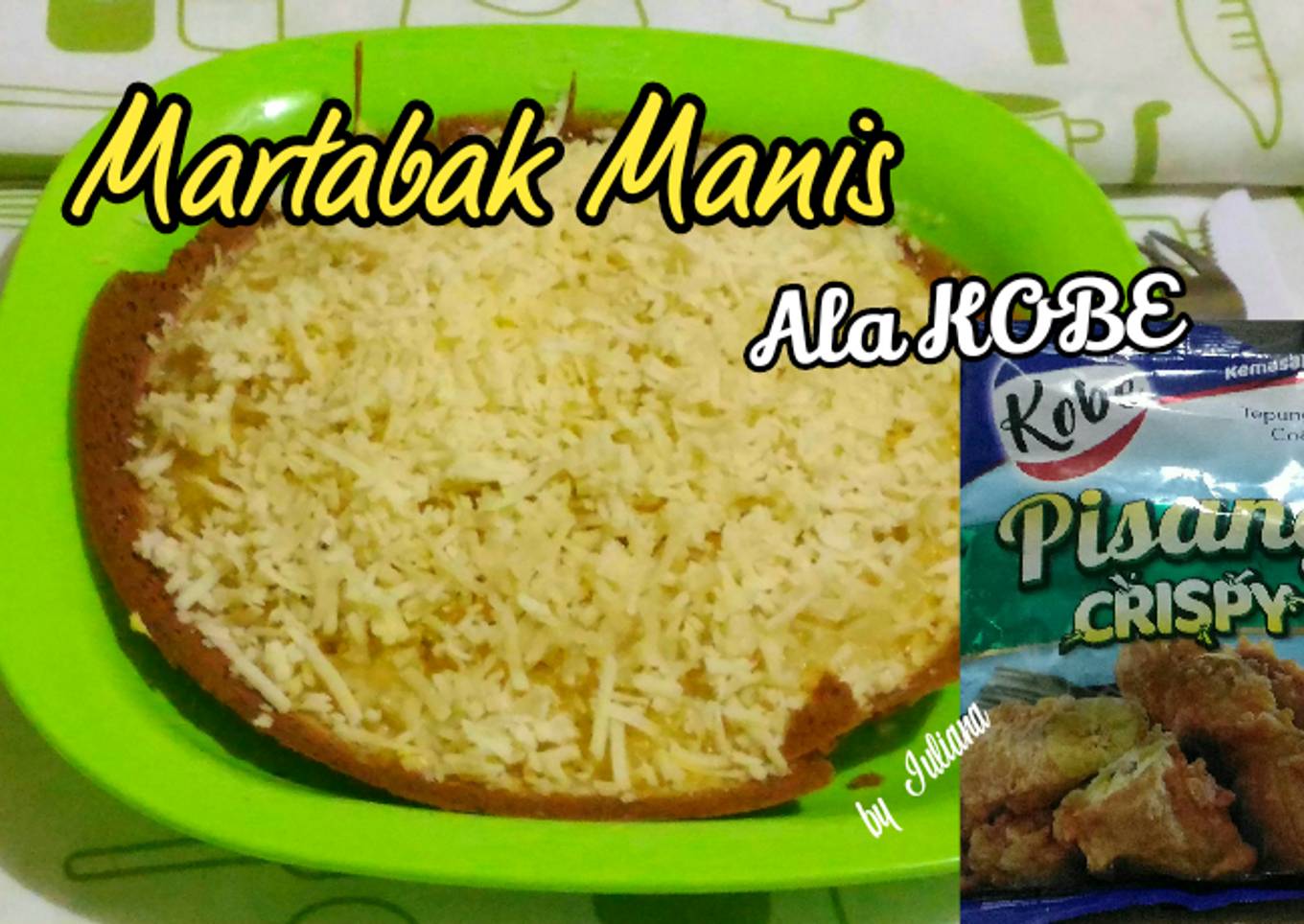 Martabak Manis / Martabak Bandung Ala KOBE. (Tp.Pisang Crispy) - resep kuliner nusantara
