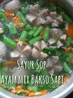 Foto resep 🍁 Sayur Sop Ayam mix Bakso Sapi